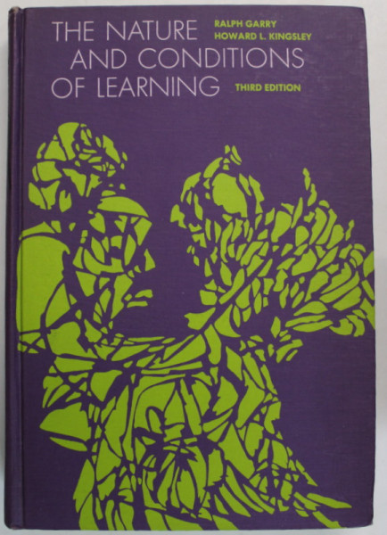 THE NATURE AND CONDITIONS OF LEARNING by RALPH GARRY and HOWARD L. KINGSLEY , 1970