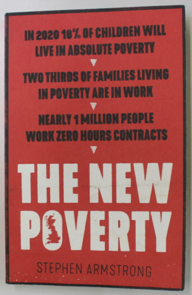 THE NEW POVERTY by STEPHEN ARMSTRONG , 2017ED