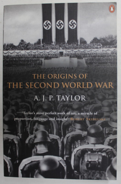 THE  ORIGINS OF THE SECOND WORLD WAR by A. J. P. TAYLOR , 1991