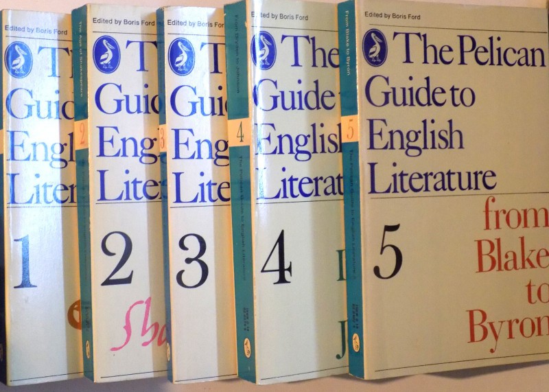 THE PELICAN GUIDE TO ENGLISH LITERATURE EDITED by BORIS FORD , VOL I - V , 1981