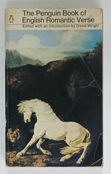 THE PENGUIN BOOK OF ENGLISH ROMANTIC VERSE , edited with an introduction by DAVID WRIGHT , 1977 , PREZINTA  URME DE UZURA