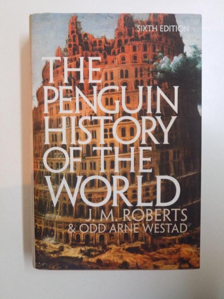 THE PENGUIN HISTORY OF THE WORLD , SIXTH EDITION de J.M. ROBERTS AND ODD ARNE WESTAD , 2013