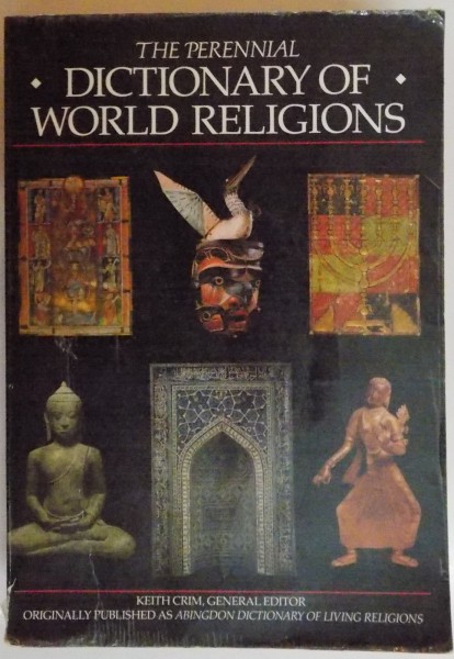 THE PERENNIAN DICTIONARY OF WORLD RELIGIONS , 1989