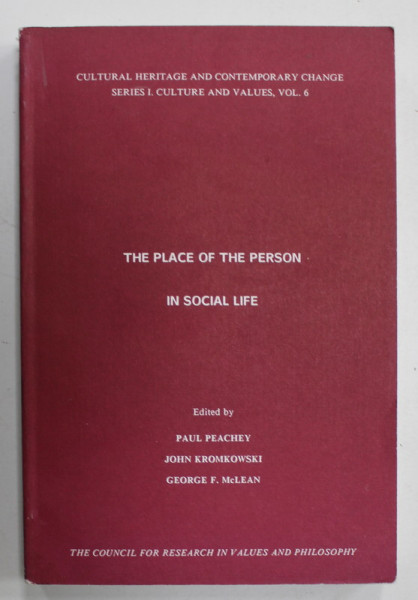 THE PLACE OF THE PERSON IN SOCIAL LIFE , edited by PAUL PEACHEY ...GEORGE F.McLEAN , 1991