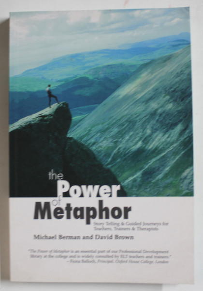 THE POWER OF METAPHOR by MICHAEL BERMAN and DAVID BROWN , 2006