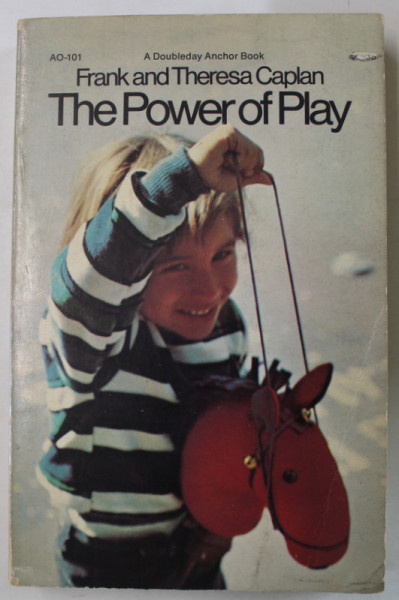 THE POWER  OF PLAY by FRANK and TERESA CAPLAN , 1973