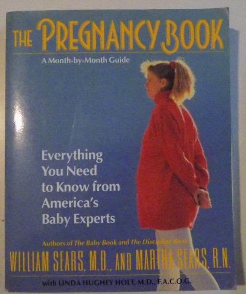 THE PREGNANCY BOOK A MONTH-BY-MONTH GUIDE, 1997