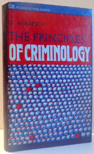 THE PRINCIPLES OF CRIMINOLOGY by G. AVANESOV , 1982