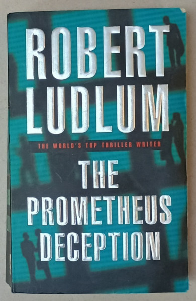 THE PROMETHEUS DECEPTION by ROBERT LUDLUM , 2001