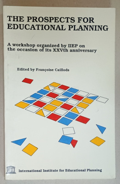 THE PROSPECTS FOR EDUCATIONAL PLANNING , edited by FRANCOISE CAILLODS , 1989