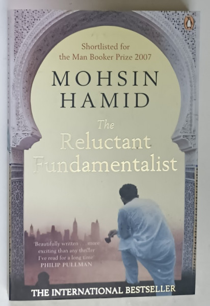 THE RELUCTANT FUNDAMNETALIST by MOHSIN HAMID , 2007