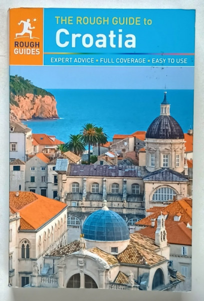THE ROUGH GUIDE TO CROATIA , by JONATHAN BOUSFIELD , 2016