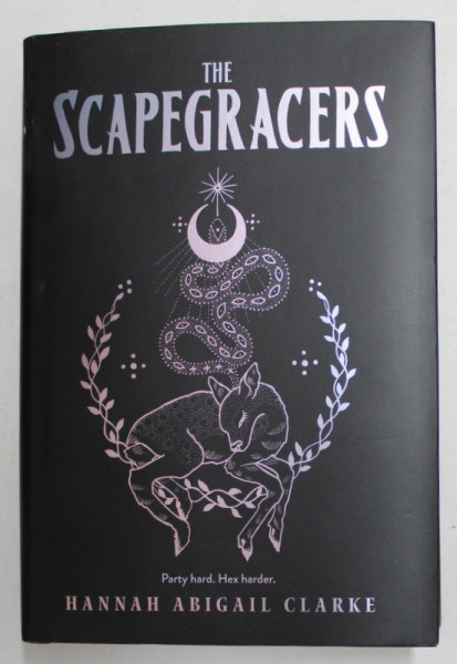 THE SCAPEGRACERS by HANNAH ABIGAIL CLARKE , 2020