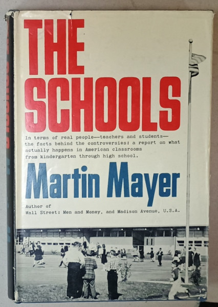 THE SCHOOLS by MARTIN MAYER , 1961