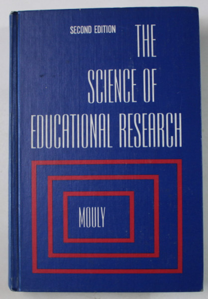 THE SCIENCE OF EDUCATIONAL RESEARCH by GEORGE J. MOULY , 1970