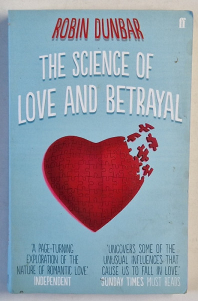 THE SCIENCE OF LOVE AND BETRAYAL by ROBIN DUNBAR , 2011