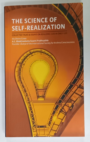 THE SCIENCE OF SELF - REALIZATION by A.C. BHAKTIVEDANTA SWAMI PRABHUPADA ,  ANII '2000