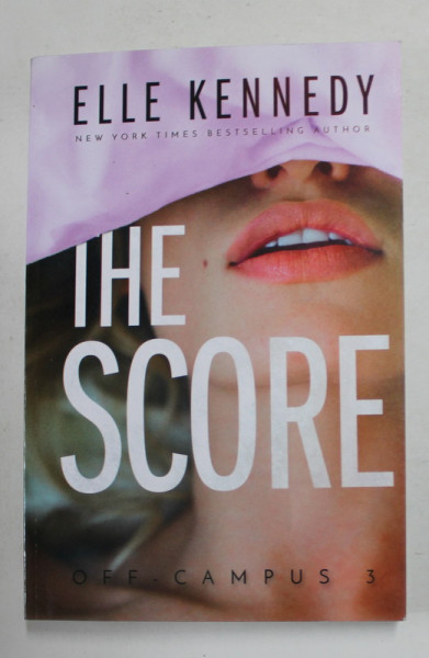 THE SCORE by ELLE KENNEDY , 2016