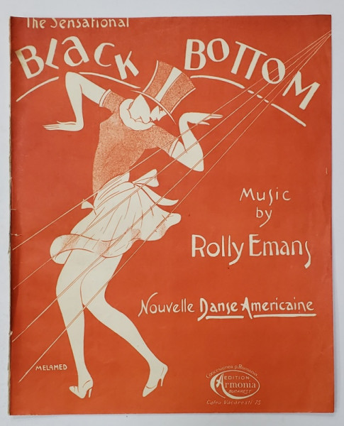 THE SENSATIONAL BLACK BOTTOM , music by ROLLY EMANS , INCEPUT DE SECOL XX , PARTITURA