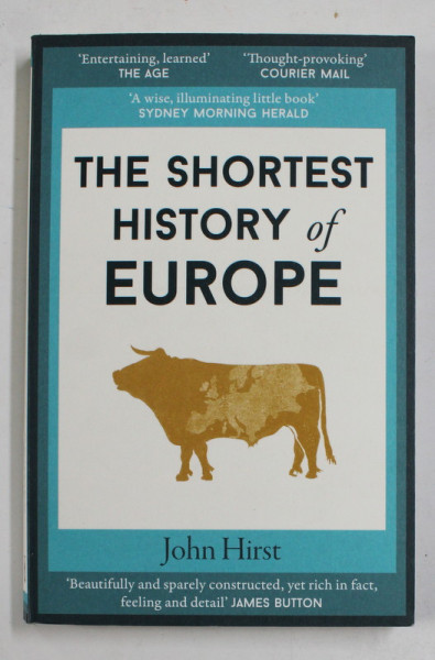 THE SHORTEST HISTORY OF EUROPE by JOHN HIRST , 2012