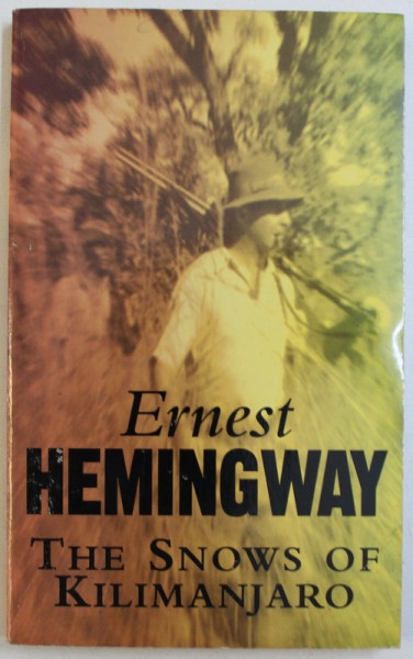 THE SNOWS OF KILIMANJARO by ERNEST HEMINGWAY , 1994