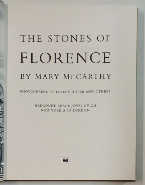 THE STONES OF FLORENCE , photographs by EVELYN HOFER and others , by MARY MCCARTHY , 1987