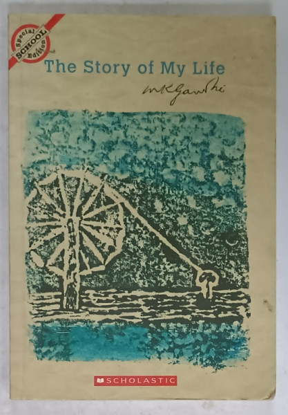 THE STORY OF MY LIFE by M.K. GANDHI , 2006 , PREZINTA PETE SI URME DE UZURA