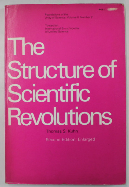 THE STRUCTURE OF SCIENTIFIC REVOLUTIONS by THOMAS S. KUHN , 1970