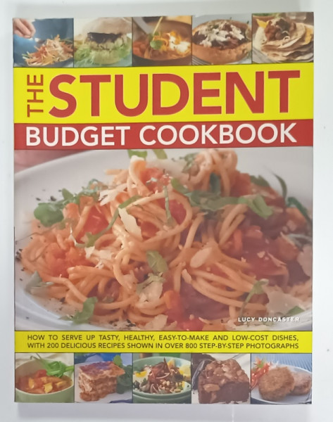 THE STUDENT BUDGET COOKBOOK , editor LUCY DONCASTER , 2011