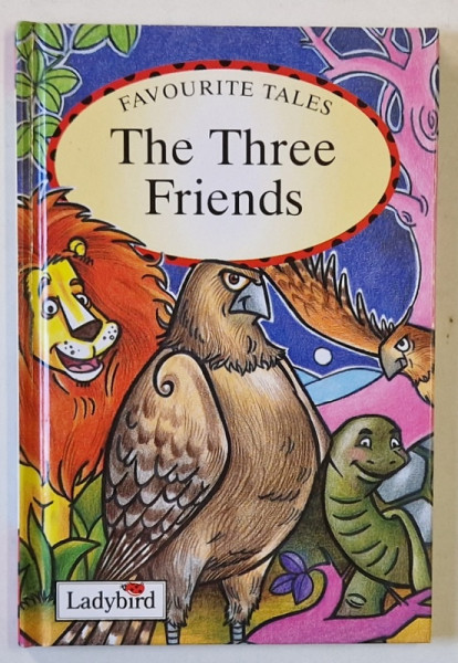 THE THREE FRIENDS , retelling by MEERA UBEROI , illustrated by LOVEEN CHAWLA , 2005