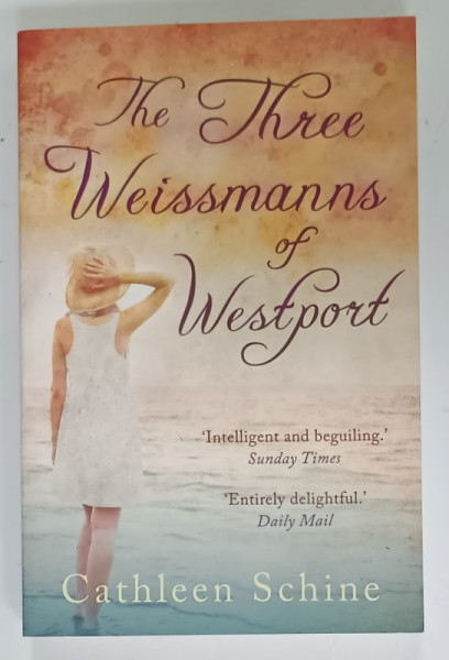 THE THREE WEISSMANNS OF WESTPORT by CATHLEEN SCHINE ,2011 , PAGINA DE TITLU CU FRAGMENT LIPSA