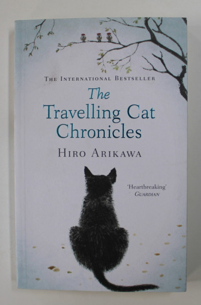 THE TRAVELLING CAT CHRONICLES by HIRO ARIKAWA , 2017