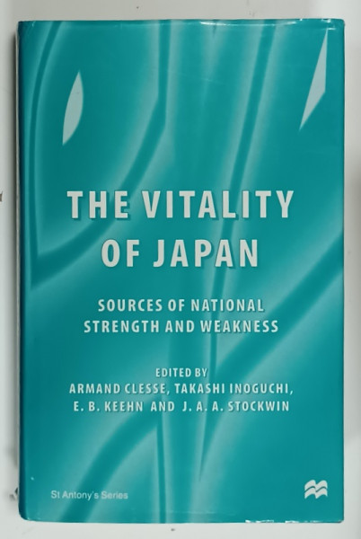 THE VITALITY OF JAPAN , SOURCES OF NATIONAL STRENGHT and WEAKNESS , by ARMAND  CLESSE ....J.A.A. STOCKWIN  , 1997 , PREZINTA URME DE UZURA
