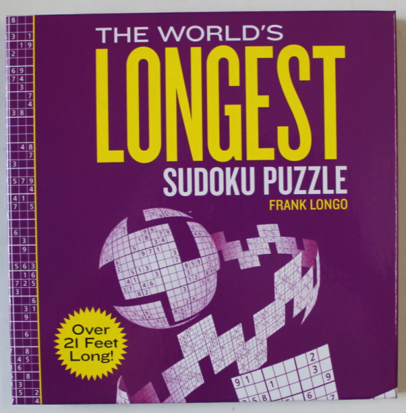 THE WORLD ' S LONGEST SUDOKU by FRANK LONGO , 2015