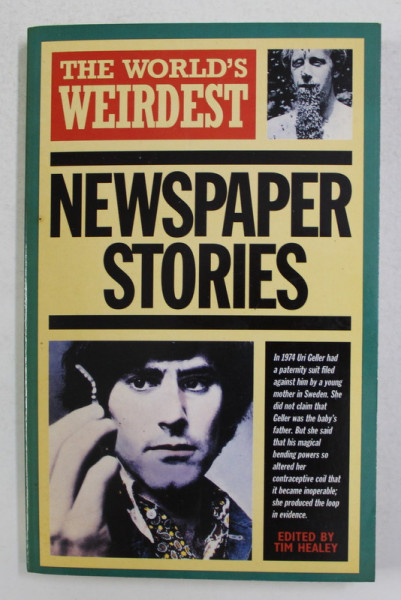 THE WORLD 'S WEIRDEST NEWSPAPER STORIES , edited by TIM HEALEY , 1989