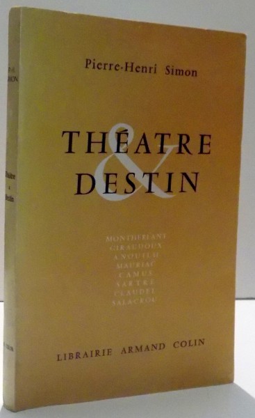 THEATRE & DESTIN par PIERRE HENRI SIMON , 1959