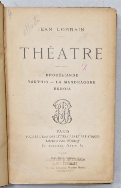 THEATRE par JEAN LORRAIN : BROCELIANDE , YANTHIS , LA MANDRAGORE , ENNOIA , 1906