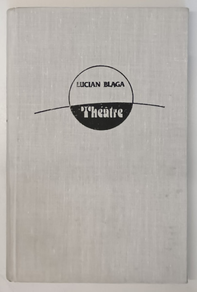 THEATRE par LUCIAN BLAGA , 1986