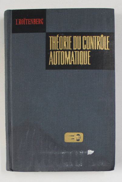 THEORIE DU CONTROLE AUTOMATIQUE par I. ROITENBERG , 1974