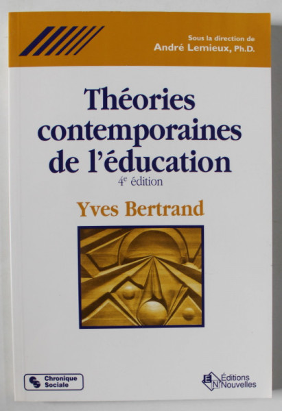 THEORIES CONTEMPORAINES DE L 'EDUCATION par YVES BERTRAND , 1998