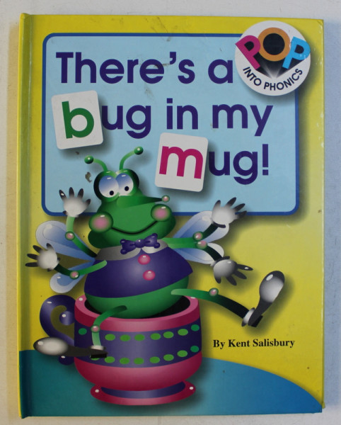 THERE' S A BUG IN MY MUG! by KENT SALISBURY , 1997