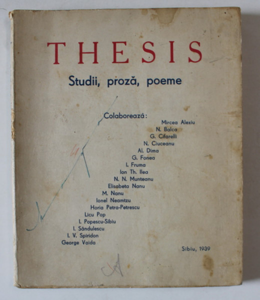 THESIS , STUDII , PROZA , POEME , COLABOREAZA : MIRCEA ALEXIU ...GEORGE VAIDA , 1939