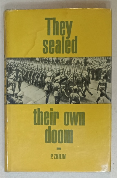 THEY SEALED  THEIR OWN DOOM by P. ZHILIN , 1970 , SUPRACOPERTA PREZINTA HALOURI DE APA *