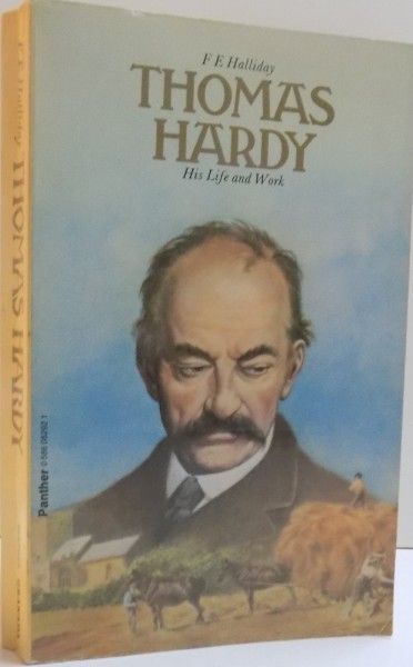 THOMAS HARDY, HIS LIFE AND WORK, 1972