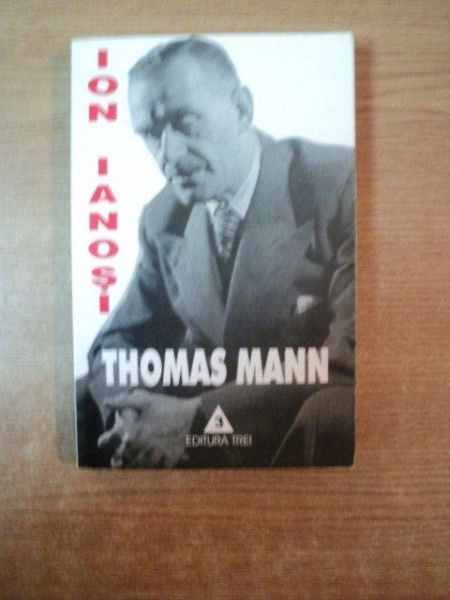 THOMAS MANN de ION IANOSI