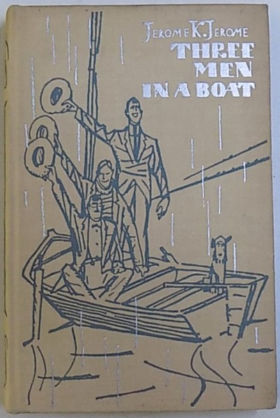 THREE MEN IN A BOAT by JEROME K. JEROME , 1964