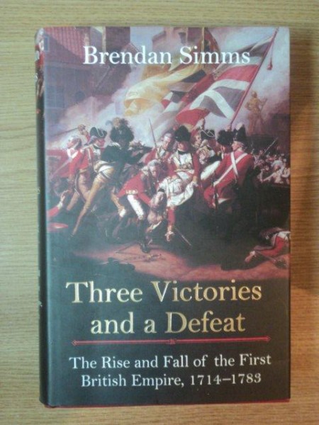 THREE VICTORIES AND A DEFEAT de BRENDAN SIMMS , 2007