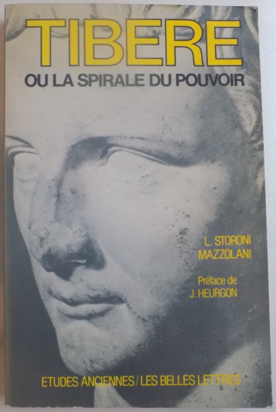 TIBERE , OU LA SPIRALE DU POUVOIR par L. STORONI MAZZOLANI , 1986