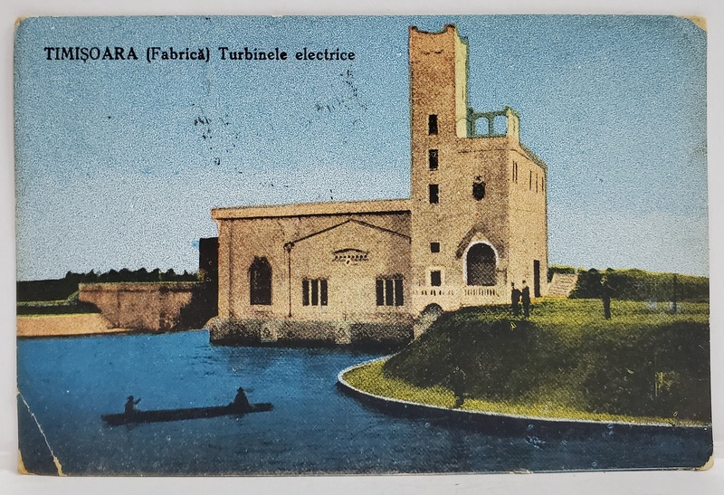 TIMISOARA , FABRICA , TURBINELE ELECTRICE , CARTE POSTALA , 1926