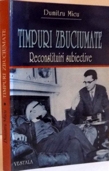 TIMPURI ZBUCIUMATE RECONSTITUIRI SUBIECTIVE , 2001